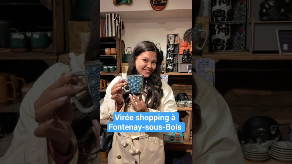 Virée shopping à Fontenay-sous-Bois