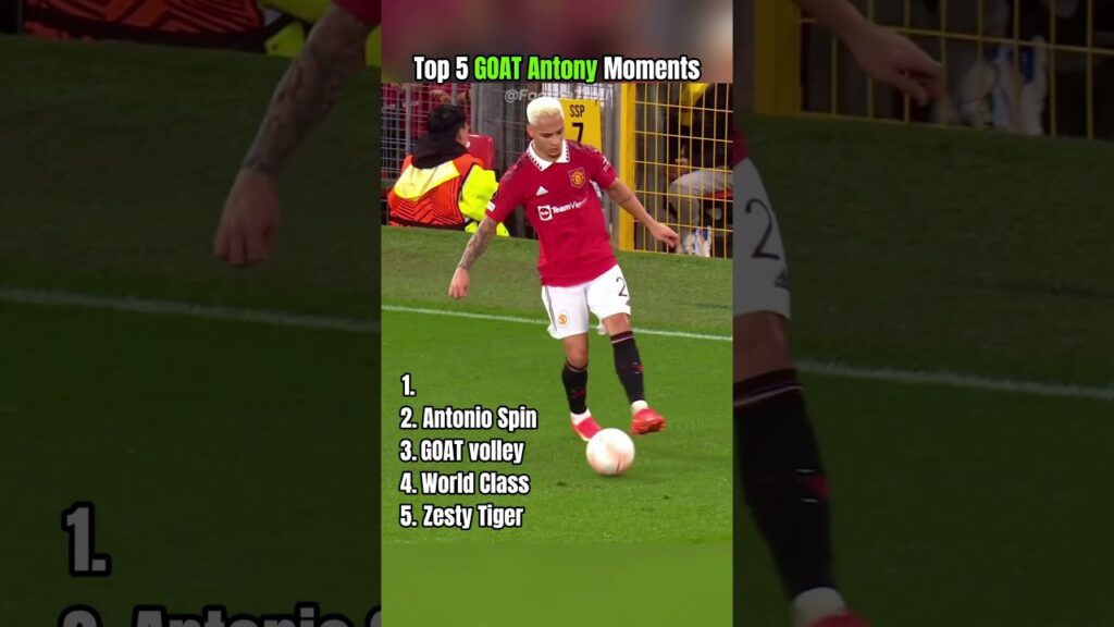 Top 5 GOAT Antony Moments