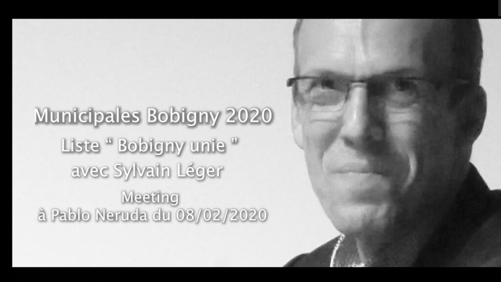 Municipales Bobiigny 2020 "Bobigny Unie" avec Sylvain Léger