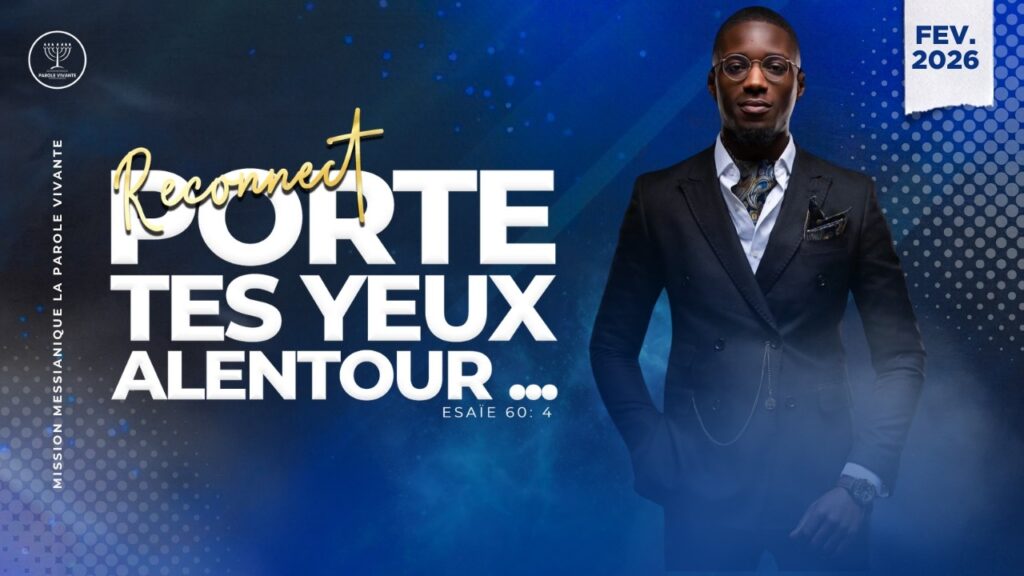 "Reconnect" : Porte tes yeux alentour...  | Apôtre Emmanuel Sylvain KOFFI