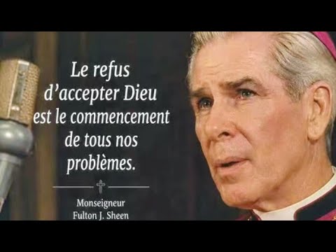 đFulton J. Sheenâ€ïžâđ„Le refus d'accepter Dieu est le commencement de tous nos problĂšmes â€ïžâđ„4 /09/26