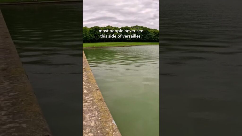Most People Never See This Side of Versailles